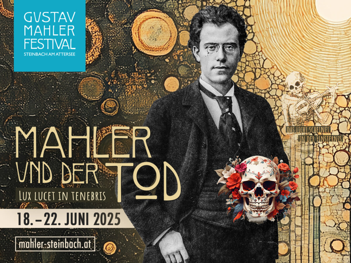 9. Gustav Mahler Festival 2025, Teil I  Steinbach am Attersee, 18. bis 22. Juni 2025