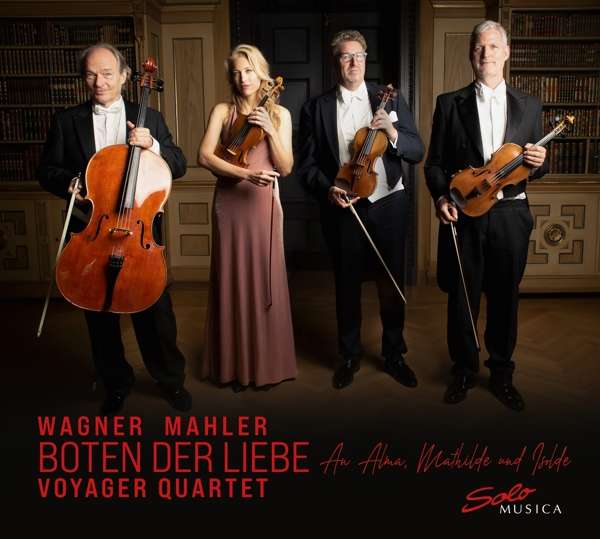 CD-Tipp: Wagner Mahler, Boten der Liebe, Voyager Quartet