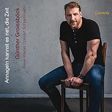 Günther Groissböck Neue Wiener Concert Schrammeln klassik-begeistert.de, 6. Mai 2026