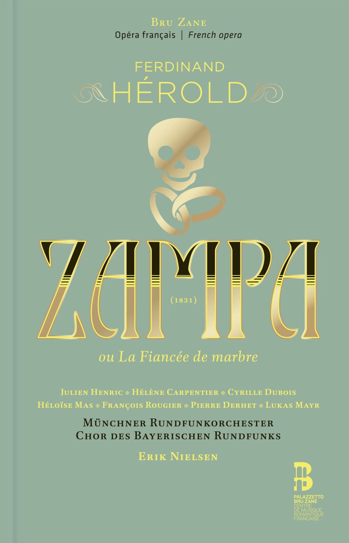 FERDINAND HÉROLD: ZAMPA ou La Fiancée de marbre, Bru Zane  klassik-begeistert.de, 6. September 2026