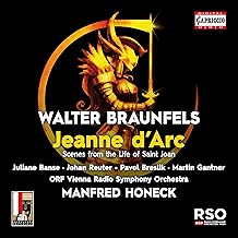 CD-Besprechung: Walter Braunfels Jeanne d’Arc, ORF Radio Symphony Orchestra Manfred Honeck  klassik-begeistert.de, 17. September 2024