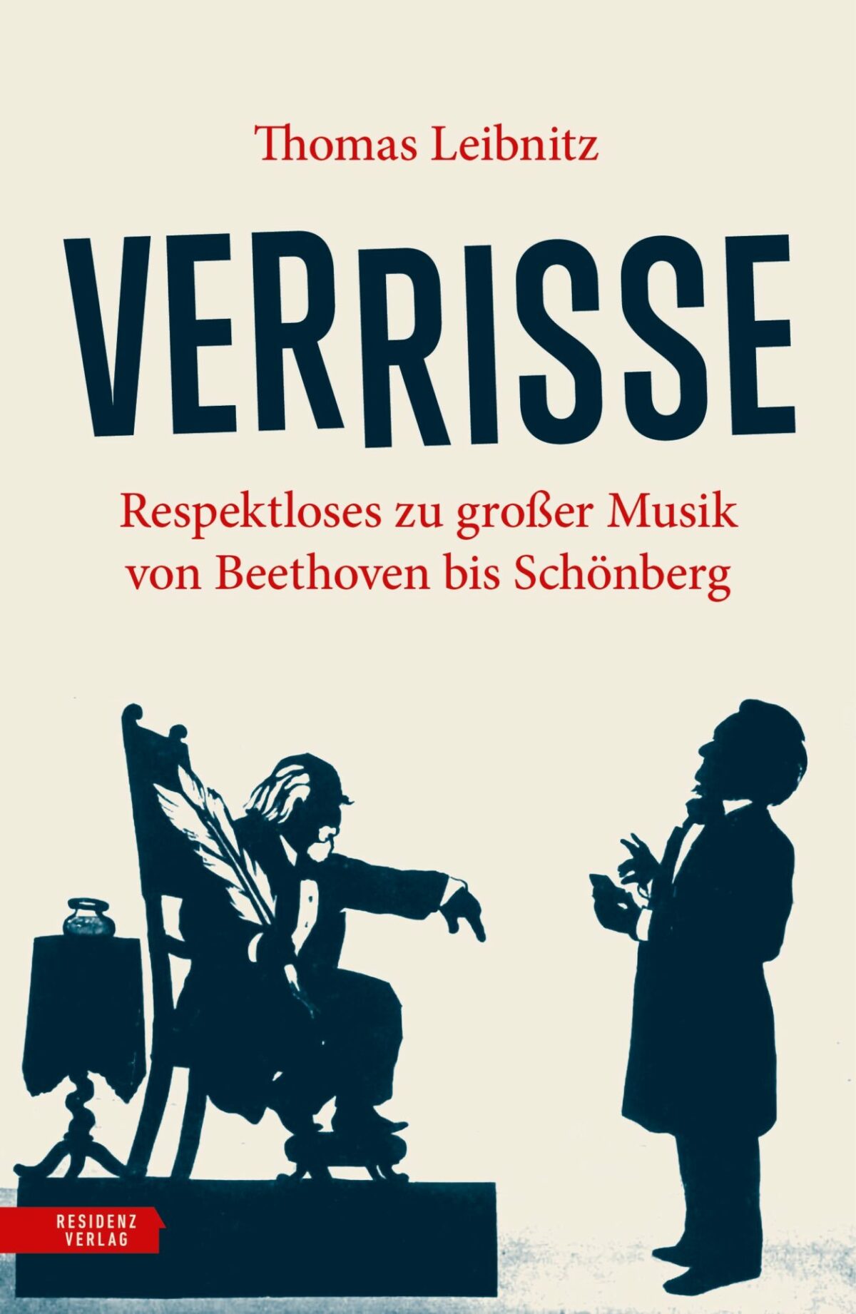 Buch-Rezension: Thomas Leibnitz, Verrisse  klassik-begeistert.de, 9. Juni 2023