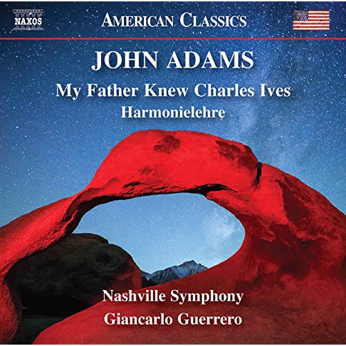 CD-Rezension: John Adams: My Father Knew Charles Ives, Harmonielehre,  Nashville Symphony Giancarlo Guerrero