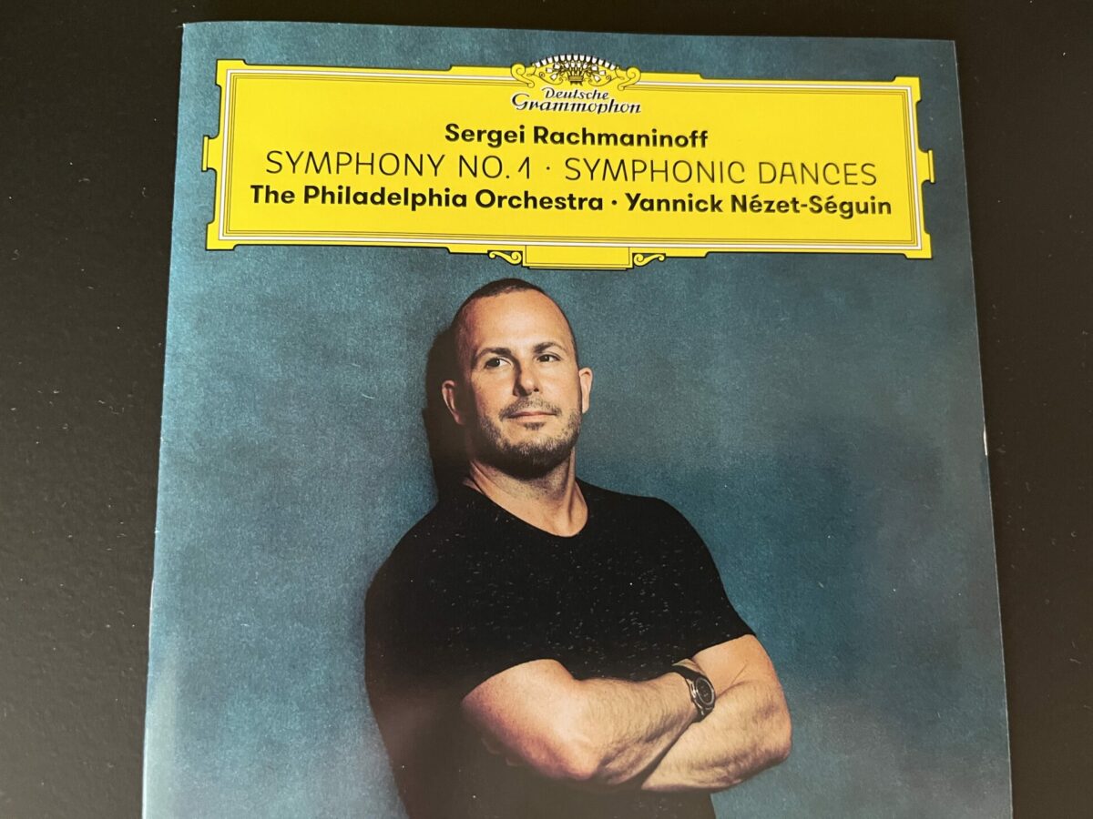 CD-Rezension: Rachmaninow 1. Sinfonie, Sinfonischen Tänze Op. 45, Yannick Nézet-Séguin und PO  klassik-begeistert.de, 19. November 2023