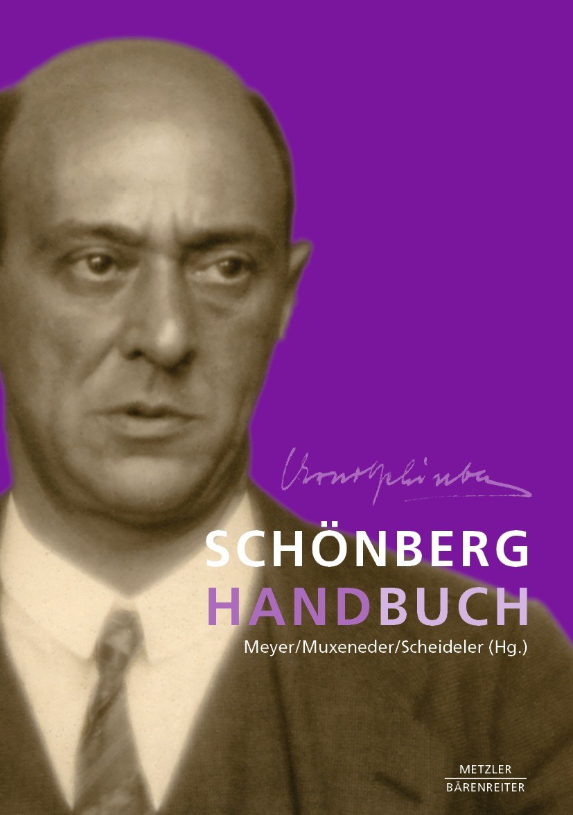 Buchrezension: Schönberg Handbuch, Meyer/Muxeneder/Scheideler (Hg.)  klassik-begeistert.de, 7. April 2024