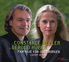 CD-Rezension: Constance Heller & Gerold Huber, Fantasie von übermorgen – Lieder im Exilklassik-begeistert.de