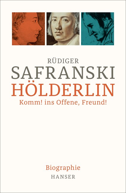 „…bald sind wir aber Gesang“ – eine erweiterte Rezension zu Rüdiger Safranskis Hölderlin-Biographie (Teil 1)