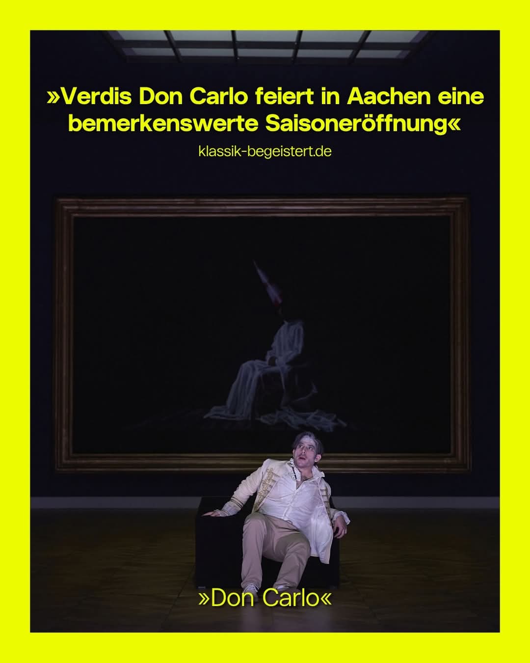 Klein beleuchtet kurz 78: Verdis Don Carlo  Theater Aachen, 10. Oktober 2026, Spielzeitpremiere