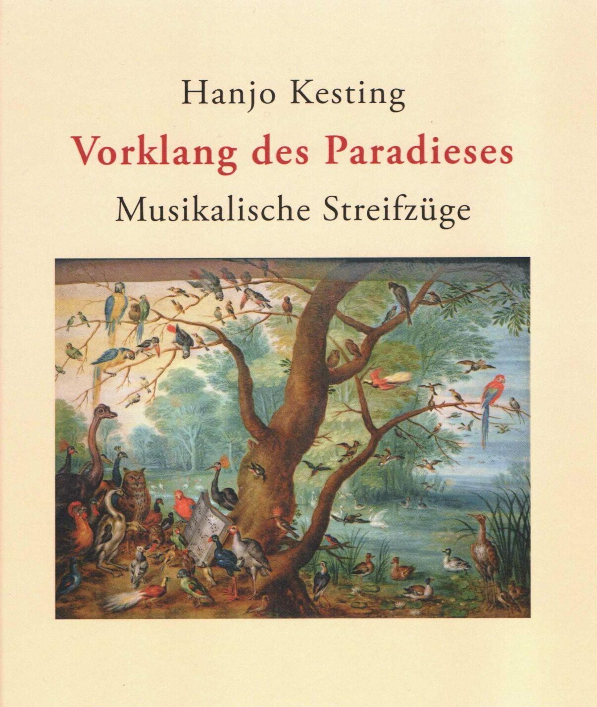 Buchbesprechung: Hanjo Kesting, Vorklang des Paradieses, Musikalische Streifzüge  klassik-begeistert.de, 7. Mai 2024