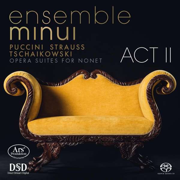 CD Rezension: Ensemble Minui, Act II, Opera Suites for Nonet, Puccini, Strauss,Tschaikowski,  klassic-begeistert.de