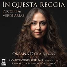 CD-Rezension: Oksana Dyka, In questa reggia, Puccini & Verdi Arias,  klassik-begeistert.de