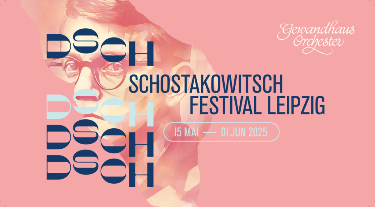Schostakowitsch-Festival VII  Gewandhaus zu Leipzig, Mendelssohn-Saal, 18. Mai 2025