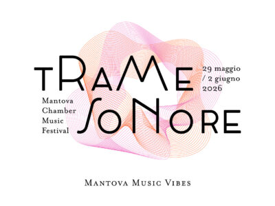 Trame Sonore Chamber Music Festival in Mantova  Mantua, 29. Mai bis 2. Juni 2026