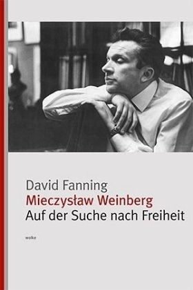 Buchbesprechung „Mieczysław Weinberg. Auf der Suche nach Freiheit“  klassik-begeistert.de