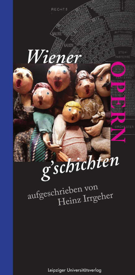 Buch-Rezension: Heinz Irrgeher, Wiener Operng’schichten  klassik-begeistert.de 28. August 2022