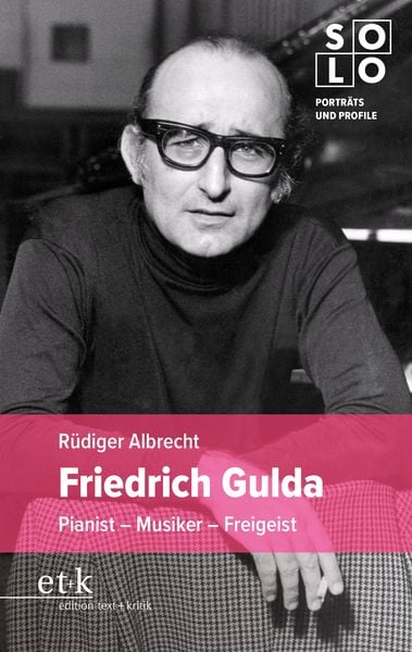Buchbesprechung:  Rüdiger Albrecht, Friedrich Gulda Pianist – Musiker – Freigeist  klassik-begeistert.de, 7. April 2026