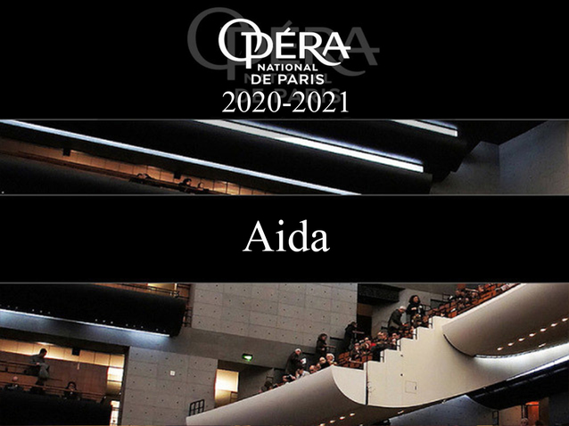 Giuseppe Verdi,  Aida  L’Opéra national de Paris, Livestream, 18. Februar 2021